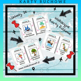 Wakacyjne karty ruchowe "Udawaj, że..."