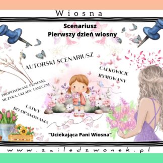 Scenariusz przedstawienia - Uciekająca Pani Wiosna